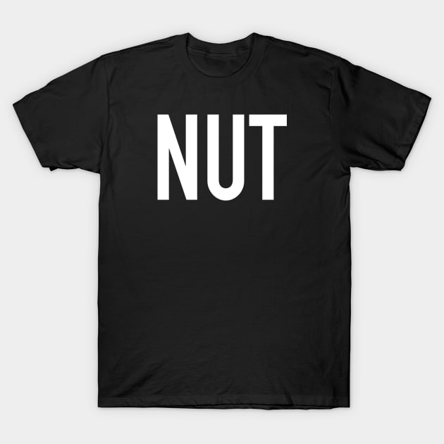 Nut T-Shirt by StickSicky